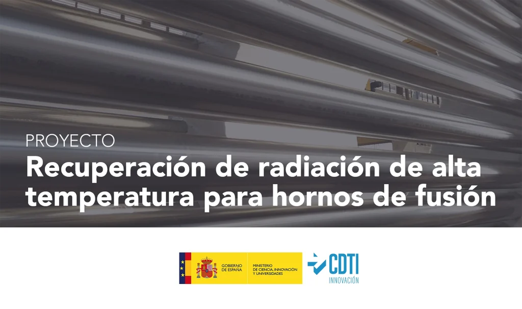 CDTI project: high-temperature radiation recovery in melting furnaces